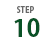STEP 10